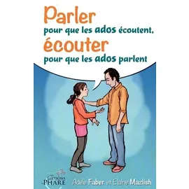 parler-pour-que-les-ados-ecoutent-ecouter-pour-que-les-ados-parlent-de-adele-faber